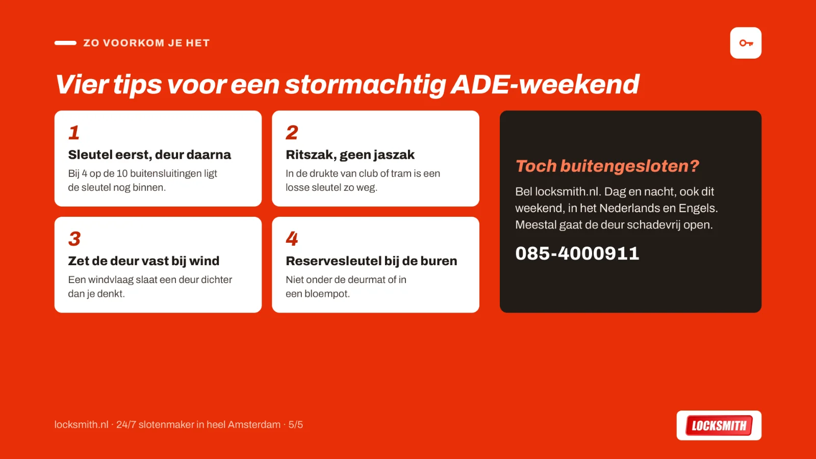 Vier tips tegen buitensluiten tijdens ADE en storm Austen in Amsterdam, en bel de slotenmaker Amsterdam van locksmith.nl als het toch gebeurt